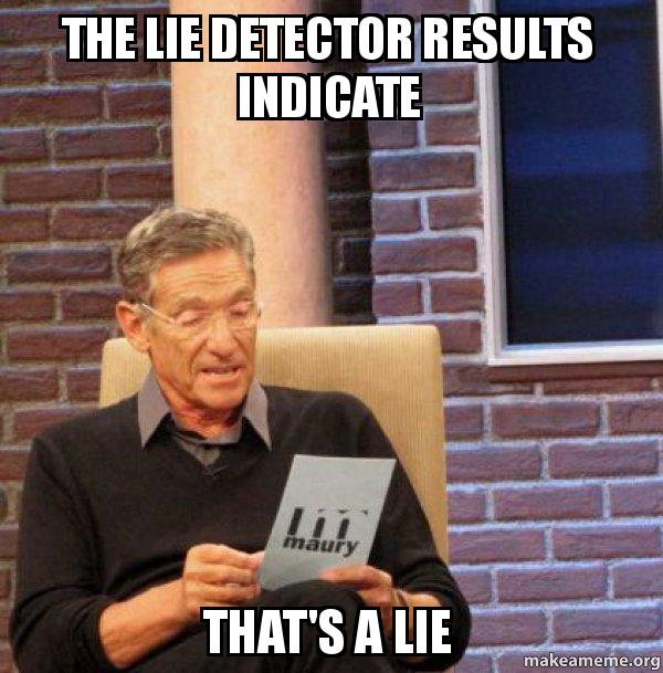 Lie Detector Results